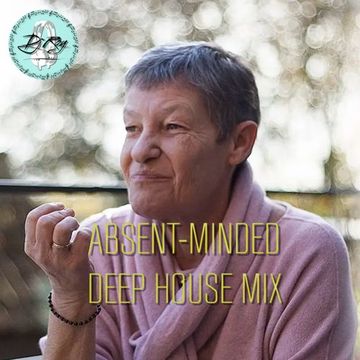 2022 Dj Roy Absent-Minded * Deep House Mix