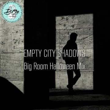 2022 Dj Roy Empty City Shadows *Big Room Halloween  Mix