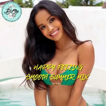 2024 Dj Roy Happy Feeling ** Smooth Summer Mix