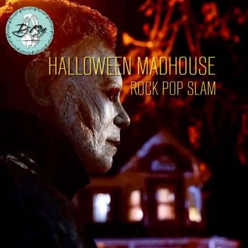 2022 Dj Roy Halloween Madhouse * Rock Pop Slam