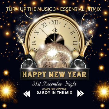 2022 Dj Roy Turn Up The Music 3 * Essential Hit Mix