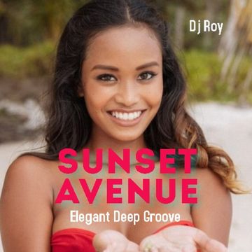 2021 Dj Roy Sunset Avenue   Elegant Deep Groove