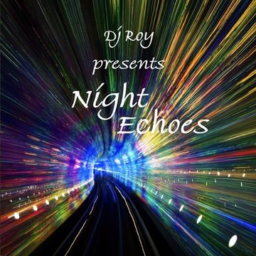 2017 Dj Roy Night Echoes