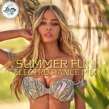 2022 Dj Roy Summer Fun   Electro Dance Mix