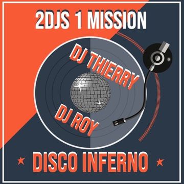 2 DJs 1 Mission Disco Inferno