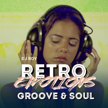 2021 Dj Roy Retro Emotions   Groove & Soul & Funk