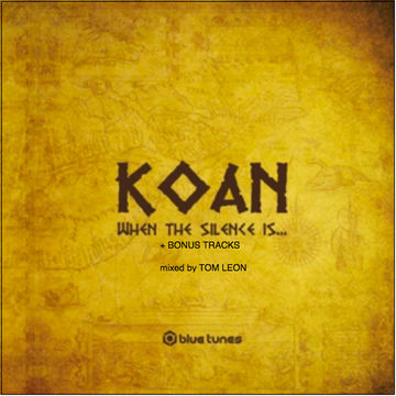 KOAN • When The Silence Is Speaking [Full Album] + Bonus Tracks