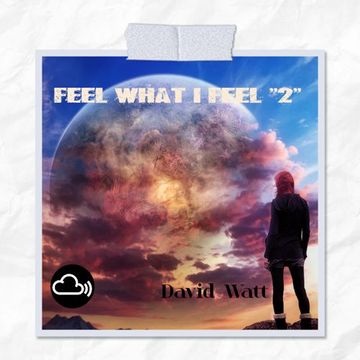 Feel What I Feel "2" Trance (20/08/22)