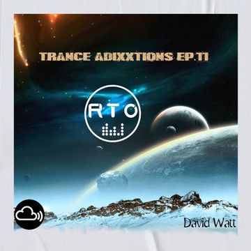 Trance Adixxtions EP.11 (RTO Radio Time Out) [10/3/22]