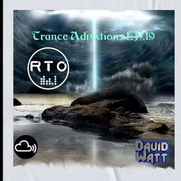 Trance Adixxtions EP.19 (RTO Radio Time Out) [30.11.22]