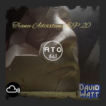 Trance Adixxtions EP.20 (RTO Radio Time Out) [14/12/22]