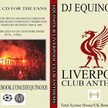 DJ Equinox B 'Liverpool Club Anthems' 