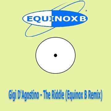 Gigi D' Agostino - The Riddle (Equinox B Remix 2016)