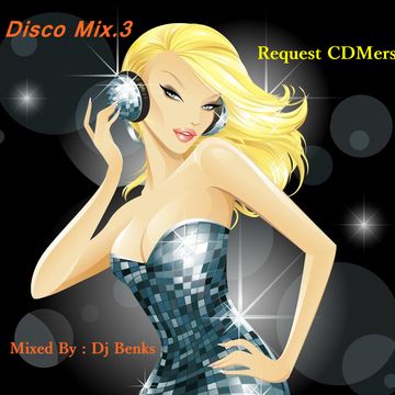 Disco Mix.3.Request CDMers