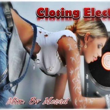 Closing Electo mix By Mozad