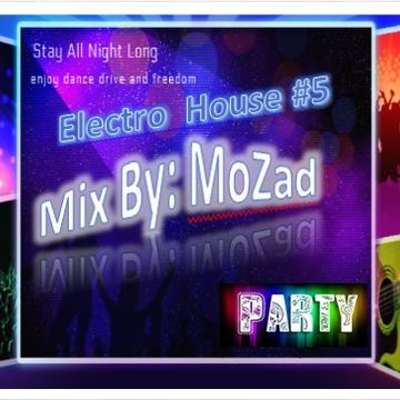 Electro  House 5 Mix By Mozad