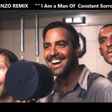 Remix Lorenzo  -  O Brother   """ l Am a Man of Constant Sorrow """