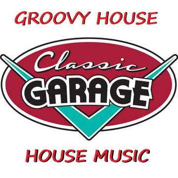 306 - Groovy House - Garage- House Music