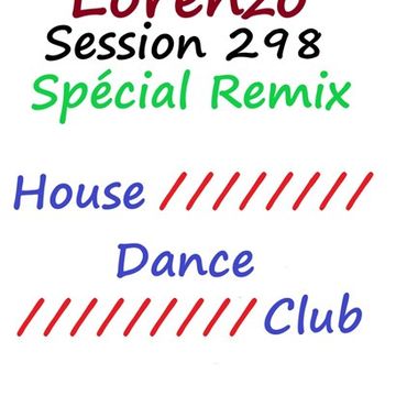 298  - Lorenzo - Spécial Remix House Dance Club