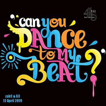 DJ G3 & ZakC - Can You Dance To My Beat  Live at 415 20190412