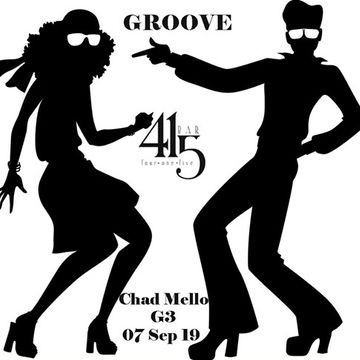 DJ G3 & Chad Mello  -  Groove - Live at 415 20190907