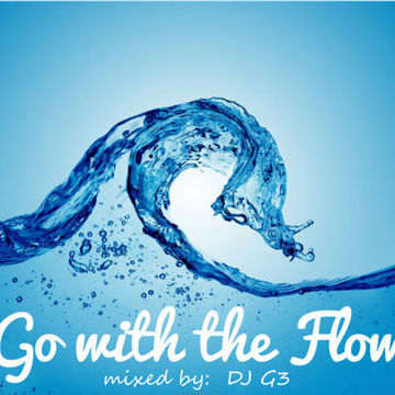 DJ G3 - Go With The Flow  (April 2019)