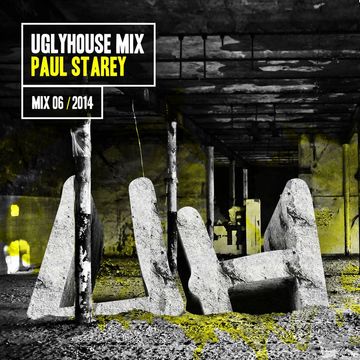 PAUL STAREY - UGLYHOUSE MIX [06] [2014]