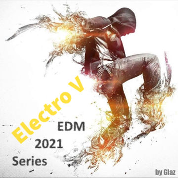 EDM 2021 Series (Electro Version)