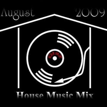 House Music Mix August 2009