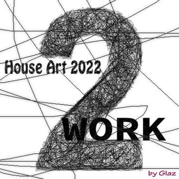 House Art 2022 (Work 2)