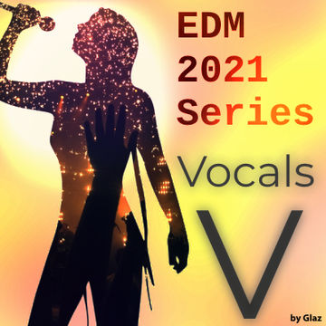 EDM 2021 Series (Vocals Version)