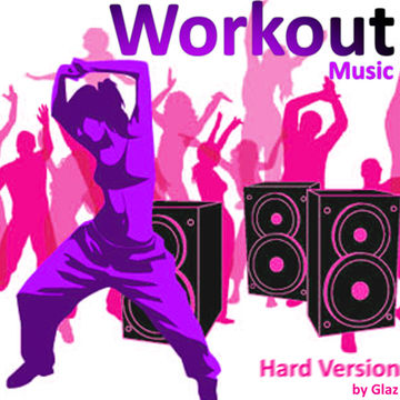 Workout Music (Hard Version)