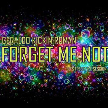 Geraldo.Kickin.Roman   Forget Me Not Mix