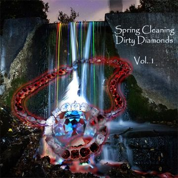 Spring Cleaning Dirty Diamonds Vol. 1