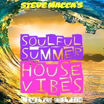 STEVE MACCA'S SUMMER SOULFUL VIBES 