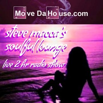 STEVE MACCA'S SOULFUL LOUNGE SHOW SEPTEMBER 9TH