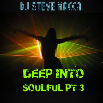 DEEP INTO SOULFUL PART III