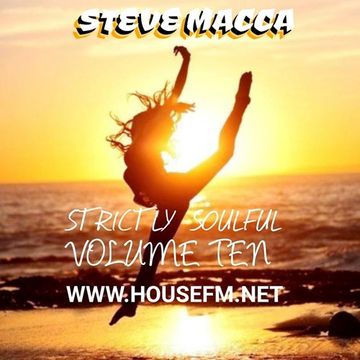 STEVE MACCA'S STRICTLY SOULFUL VOLUME TEN 