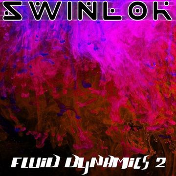 Swinlok - Fluid Dynamics 2