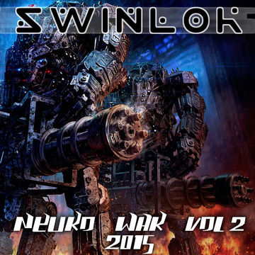 Swinlok - Neuro War Vol. 2