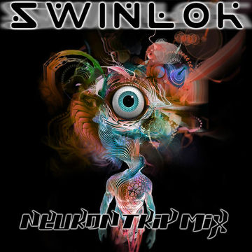 Swinlok   Neuron Trip