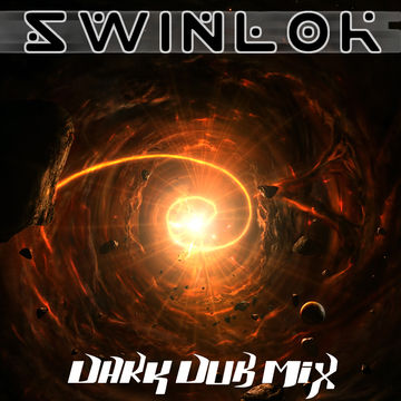 Swinlok - Dark Dub Mix