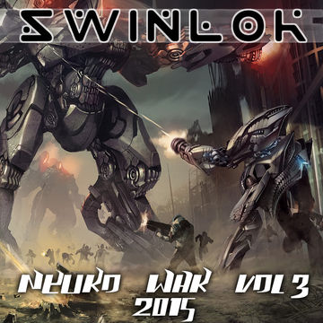 Swinlok - Neuro War Vol. 3