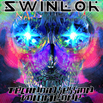 Swinlok - Technoid Session Vol. 1