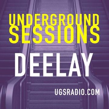 The Underground Sessions   Deelay Deep Inside 21 12 20