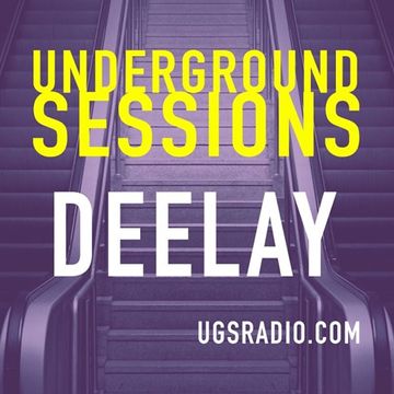 The Underground Sessions   Deelay Deep Inside 30 11 20