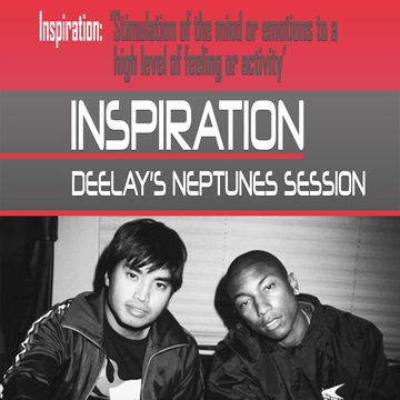 Inspiration   Deelay's Neptunes Session