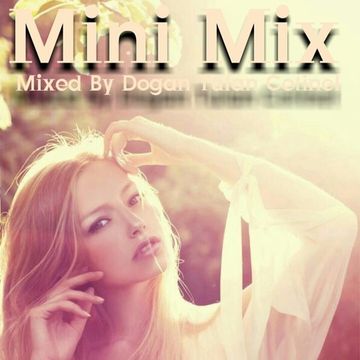 Dogan Tufan Cetinel - Mini Mix