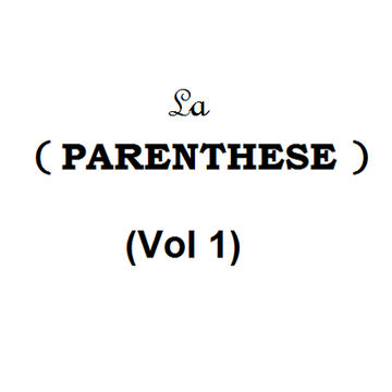 La parenthese Vol 1 [PhMiX]