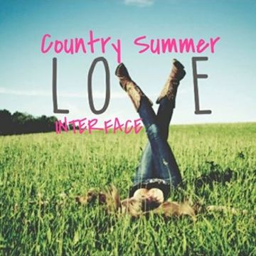 01 COUNTRY SUMMER LOVE 2020 INTERFACE COUNTRY MUSIC FT JON INTERFACE